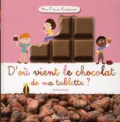 Image de l'objet &laquo; D'OU VIENT LE CHOCOLAT DE MA TABLETTE &raquo;