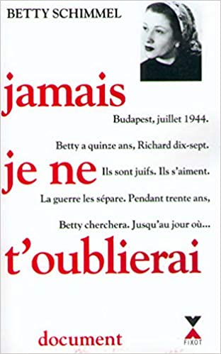 Image de l'objet &laquo; JAMAIS JE NE T'OUBLIERAI &raquo;