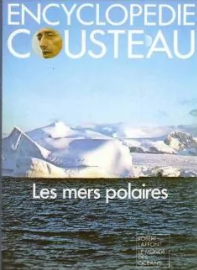 Image de l'objet &laquo; ENCYCLOPEDIE COUSTEAU / LES MERS POLAIRES &raquo;
