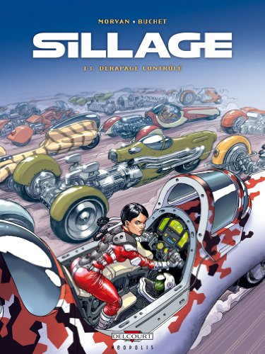 Image de l'objet « SILLAGE : TOME 13 - DERAPAGE CONTROLE »