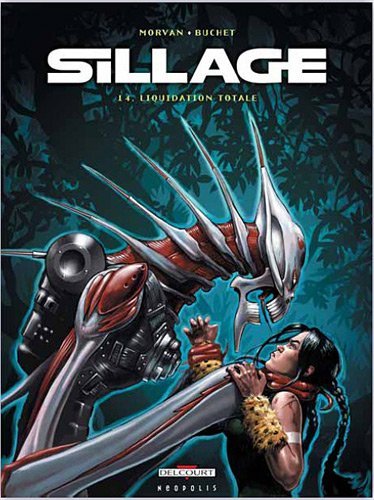 Image de l'objet « SILLAGE : TOME 14 - LIQUIDATION TOTALE »