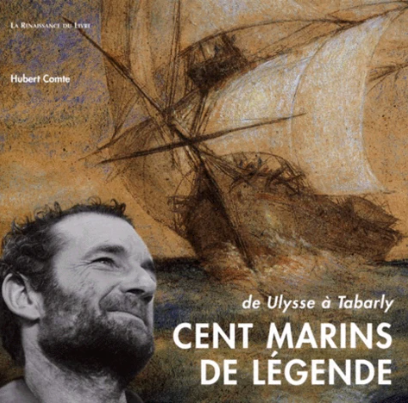 Image de l'objet &laquo; CENT MARINS DE LEGENDE DE ULYSSE A TABARLY &raquo;