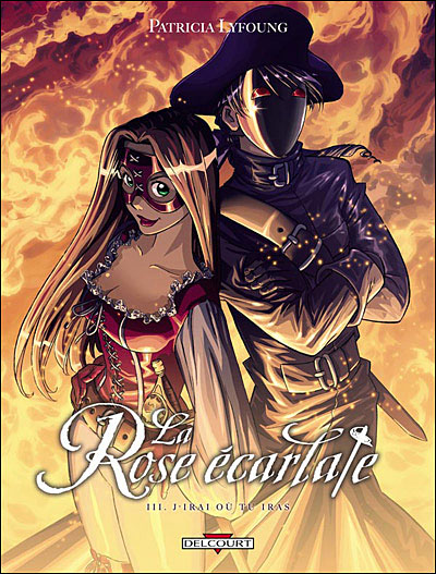 Image de l'objet « ROSE ECARLATE (LA) : TOME 3 - J'IRAI OU TU IRAS »