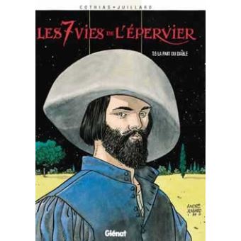 Image de l'objet &laquo; SEPT VIES DE L'EPERVIER (LES) : TOME 6 - LA PART DU DIABLEPERVIER &raquo;