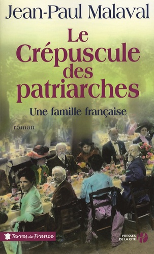 Image de l'objet &laquo; CREPUSCULE DES PATRIARCHES (LE) UNE FAMILLE FRANCAISE TOME 2 &raquo;