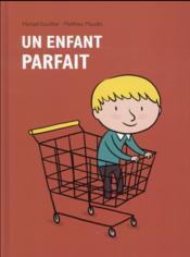 Image de l'objet &laquo; ENFANT PARFAIT (UN) &raquo;