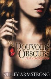 Image de l'objet &laquo; POUVOIRS OBSCURS TOME 1 / L'INVOCATION &raquo;