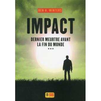 Image de l'objet &laquo; DERNIER MEURTRE AVANT LA FIN DU MONDE TOME 3 / IMPACT &raquo;
