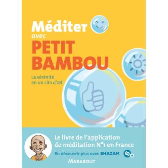 Image de l'objet &laquo; MEDITER AVEC PETIT BAMBOU / LA SERENITE EN UN CLIN D'OEIL &raquo;