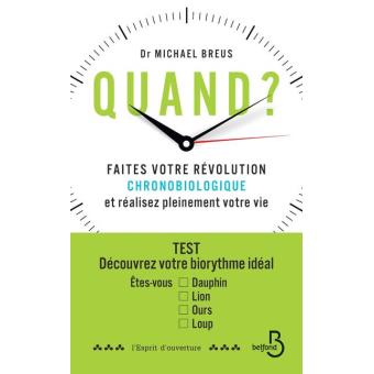 Image de l'objet &laquo; QUAND ? FAITES VOTRE REVOLUTION CHRONOBIOLOGIQUE ET REALISER PLEINEMENT VOTRE VI &raquo;