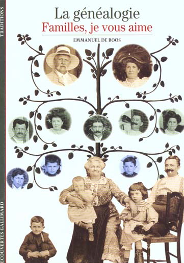 Image de l'objet &laquo; GENEALOGIE (LA) , FAMILLES , JE VOUS AIME &raquo;