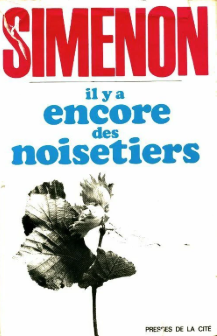 Image de l'objet &laquo; IL Y A ENCORE DES NOISETIERS &raquo;