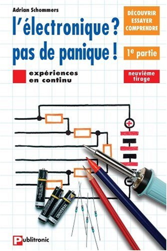 Image de l'objet &laquo; ELECTRONIQUE ? (L') PAS DE PANIQUE ! DECOUVRIR , ESSAYER , COMPRENDRE &raquo;