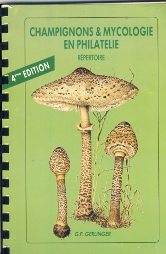 Image de l'objet &laquo; CHAMPIGNONS ET MYCOLOGIE EN PHILATELIE REPERTOIRE 1991 &raquo;