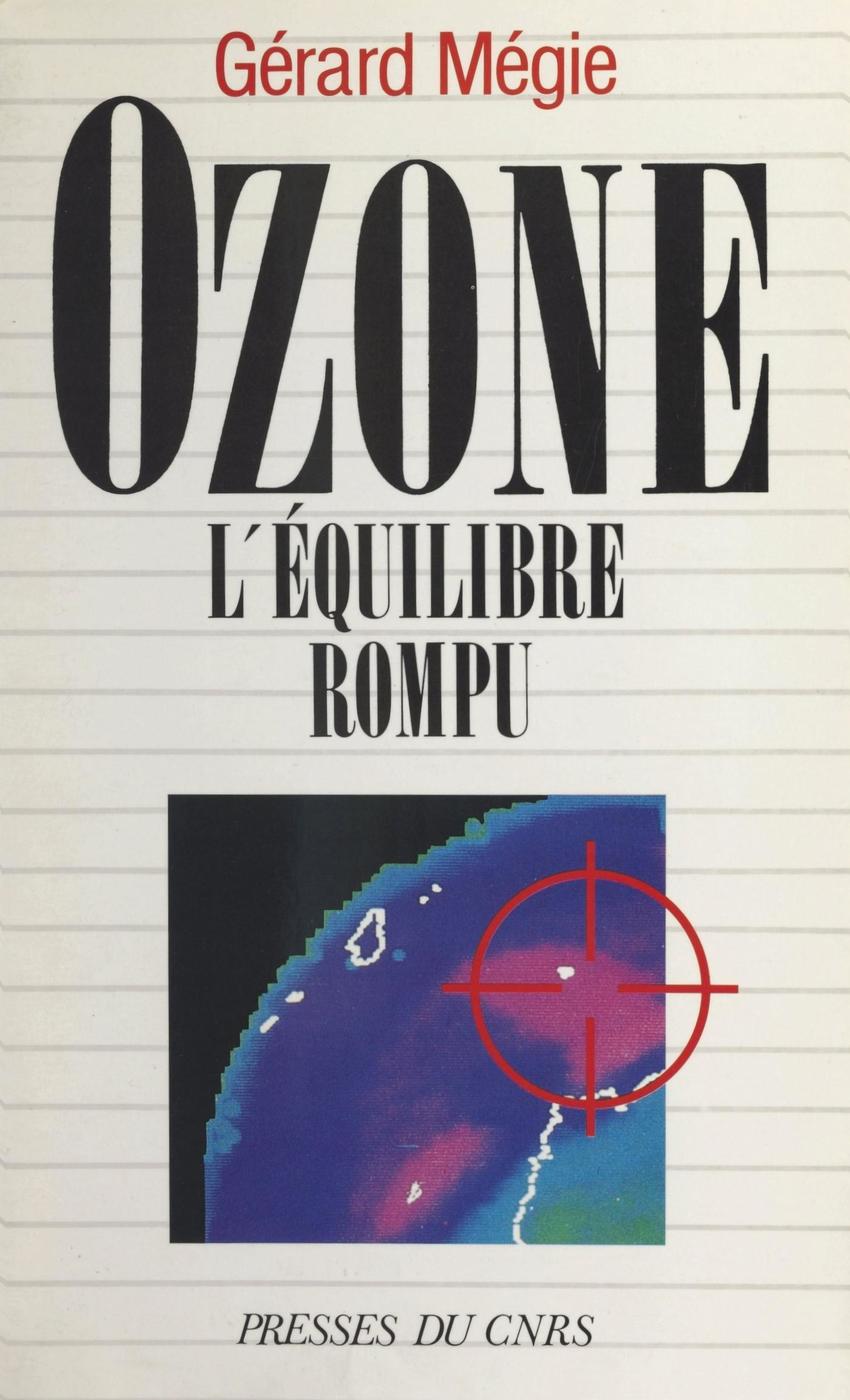 Image de l'objet &laquo; OZONE , L'EQUILIBRE ROMPU &raquo;