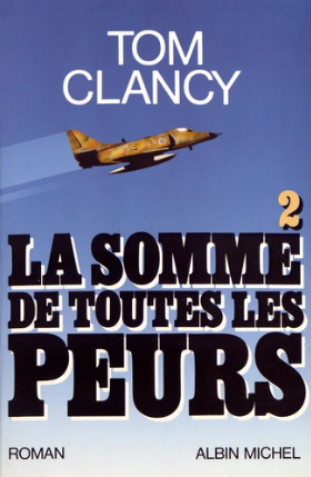 Image de l'objet &laquo; SOMME DE TOUTES LES PEURS (LA) TOME 2 &raquo;