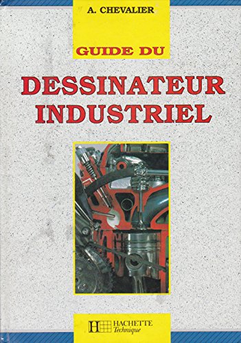 Image de l'objet &laquo; GUIDE DU DESSINATEUR INDUSTRIEL &raquo;