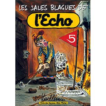 Image de l'objet « SALES BLAGUES DE L'ECHO (LES) : TOME 6 »