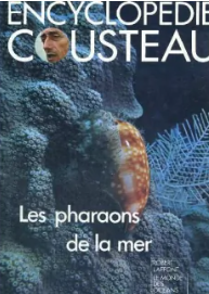 Image de l'objet &laquo; ENCYCLOPEDIE COUSTEAU / LES PHARAONS DE LA MER &raquo;