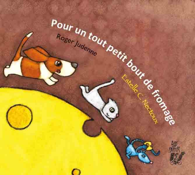 Image de l'objet &laquo; POUR UN TOUT BOUT DE FROMAGE &raquo;