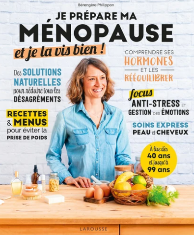 Image de l'objet &laquo; JE PREPARE MA MENOPAUSE ET JE LA VIS BIEN ! &raquo;