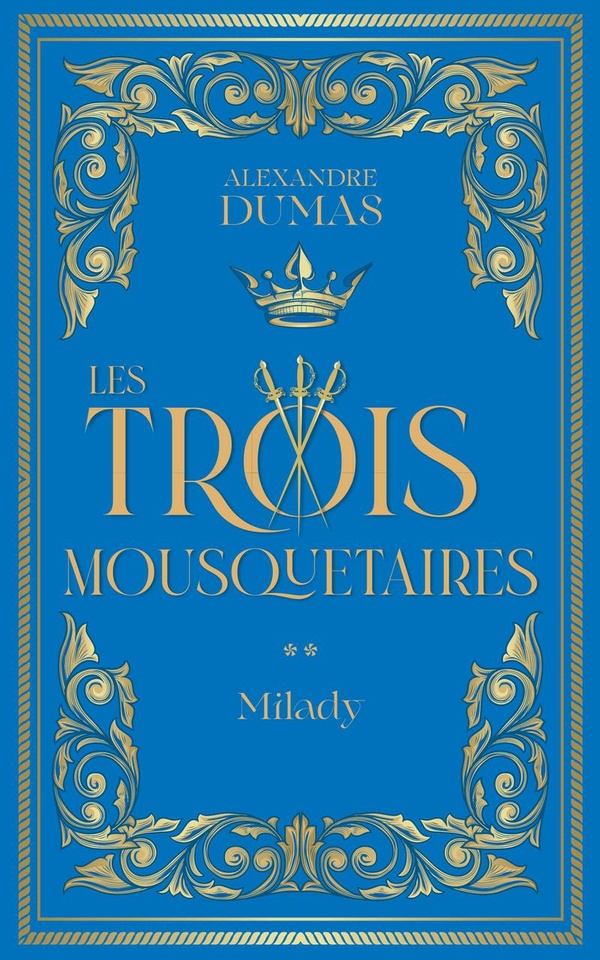 Image de l'objet &laquo; TROIS MOUSQUETAIRES (LES) / TOME 2 &raquo;