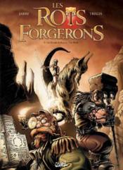 Image de l'objet « ROIS FORGERONS (LES) : TOME 1 - LE SCEAU DE KARZAC UM RORK »