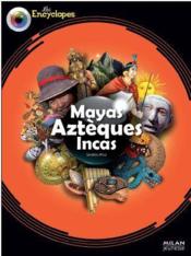 Image de l'objet &laquo; ENCYCLOPES (LES) / MAYAS AZTEQUES INCAS &raquo;