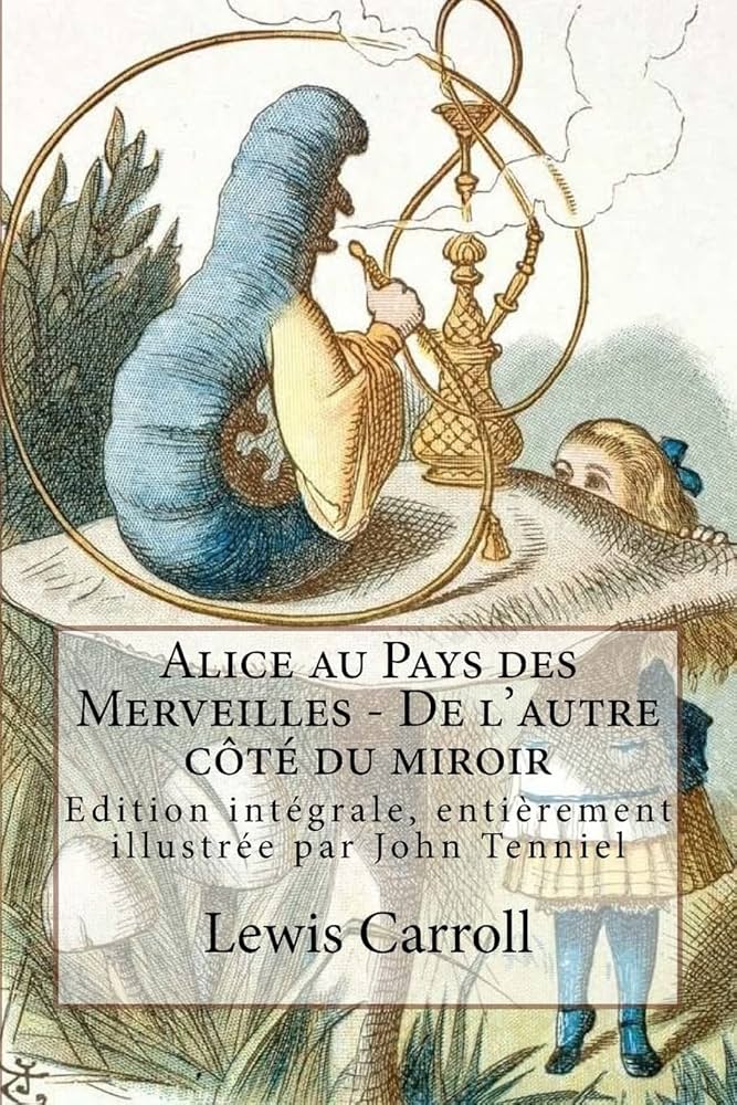 Image de l'objet &laquo; ALICE AU PAYS DES MERVEILLES , DE L'AUTRE COTE DU MIROIR &raquo;