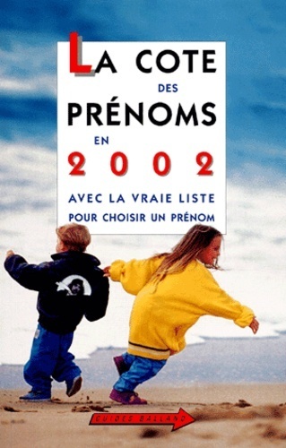 Image de l'objet &laquo; COTE DES PRENOMS EN 2002 (LA) &raquo;