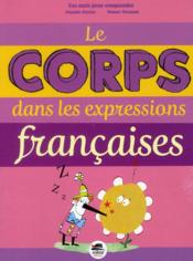 Image de l'objet &laquo; CORPS DANS LES EXPRESSIOSN FRANCAISES (LE) &raquo;