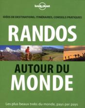 Image de l'objet &laquo; RANDOS AUTOUR DU MONDE IDEES DE DESTINATIONS ITINERAIRES CONSEILS PRATIQUES &raquo;