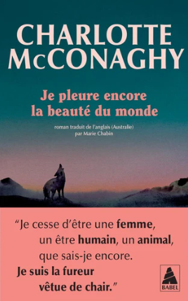 Image de l'objet &laquo; JE PLEURE ENCORE LA BEAUTE DU MONDE &raquo;