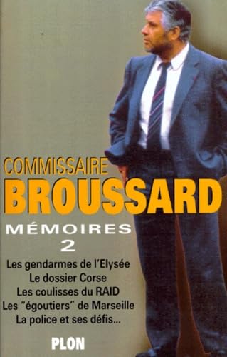 Image de l'objet &laquo; COMMISSAIRE BROUSSARD . MEMOIRES 2 &raquo;