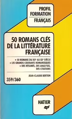 Image de l'objet « 50 ROMANS CLES DE LA LITTERATURE FRANCAISE »