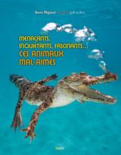 Image de l'objet &laquo; MENACANTS, INQUIETANTS, FASCINANTS... CES ANIMAUX MAL-AIMES &raquo;