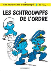 Image de l'objet « SCHTROUMPFS (LES) : TOME 30 - LES SCHTROUMPFS DE L'ORDRE »