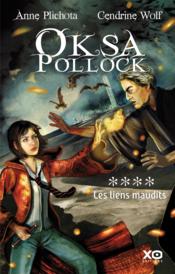Image de l'objet &laquo; OKSA POLLOCK TOME 4 / LES LIENS MAUDITS &raquo;