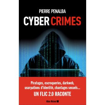 Image de l'objet &laquo; CYBER CRIMES . UN FLIC 2.0 RACONTE &raquo;