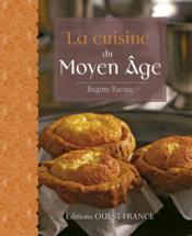 Image de l'objet &laquo; CUISINE DU MOYEN-ÂGE (LA) &raquo;