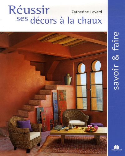 Image de l'objet &laquo; REUSSIR SES DECORS A LA CHAUX &raquo;