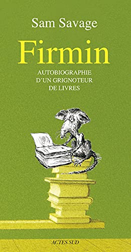 Image de l'objet &laquo; FIRMIN AUTOBIOGRAPHIE D'UN GRIGNOTEUR DE LIVRES &raquo;