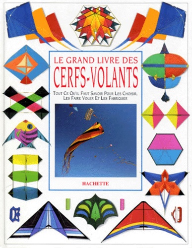 Image de l'objet &laquo; GRAND LIVRE DES CERFS-VOLANTS (LE) &raquo;