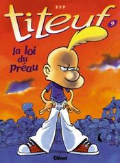 Image de l'objet « TITEUF : TOME 9 - LA LOI DU PREAU »