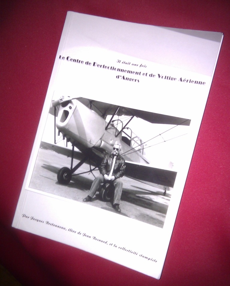 Image de l'objet &laquo; IL ETAIT UNE FOIS LE CENTRE DE PERFECTIONNEEMNT ET DE VOLTIGE AERIENNE D'ANGERS &raquo;