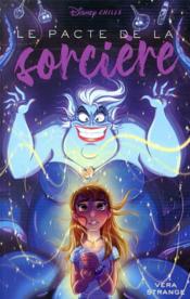 Image de l'objet &laquo; DISNEY CHILLS TOME 1 / LE PACTE DE LA SORCIERE &raquo;