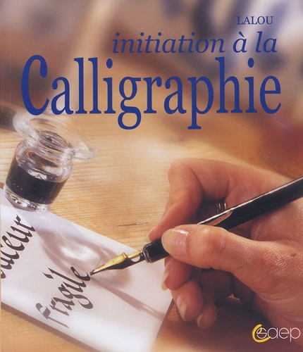 Image de l'objet &laquo; INITIATION A LA CALLIGRAPHIE &raquo;