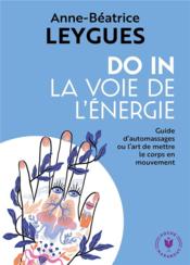 Image de l'objet &laquo; DO IN . LA VOIE DE L'ENERGIE &raquo;