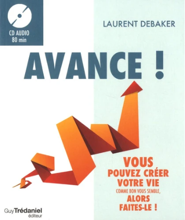 Image de l'objet &laquo; AVANCE ! VOUS POUVEZ CREER VOTRE VIE &raquo;
