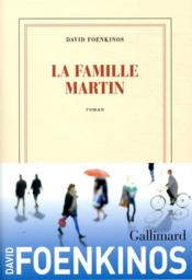 Image de l'objet &laquo; FAMILLE MARTIN (LA) &raquo;